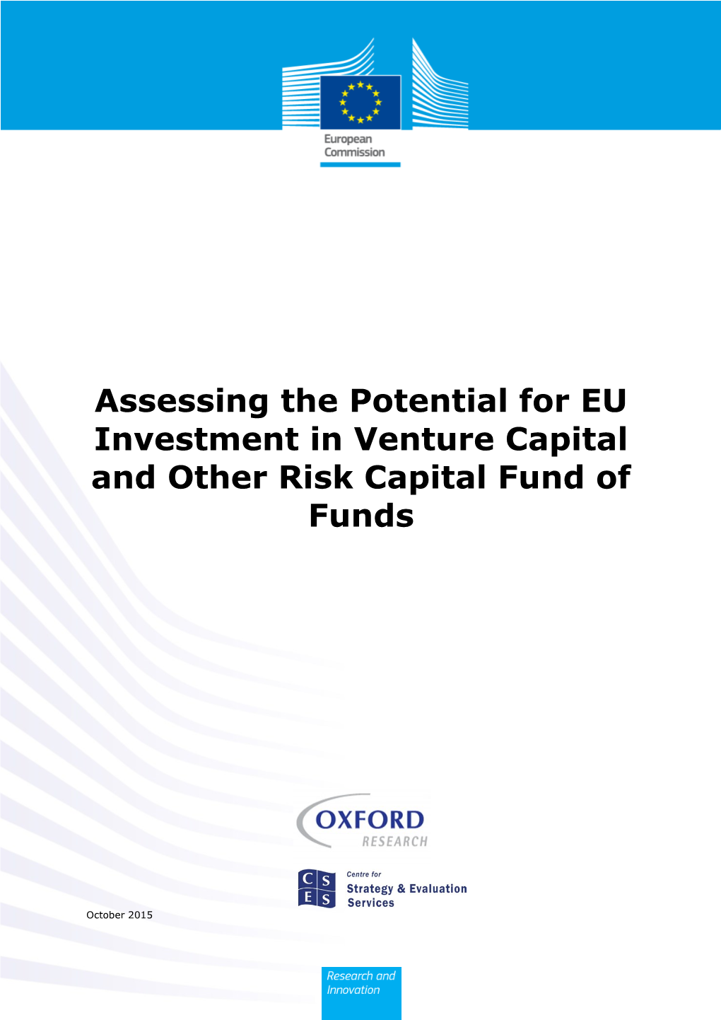 Assessing the Potential for EU Investment in Venture Capital and Other Risk Capital Fund of Funds