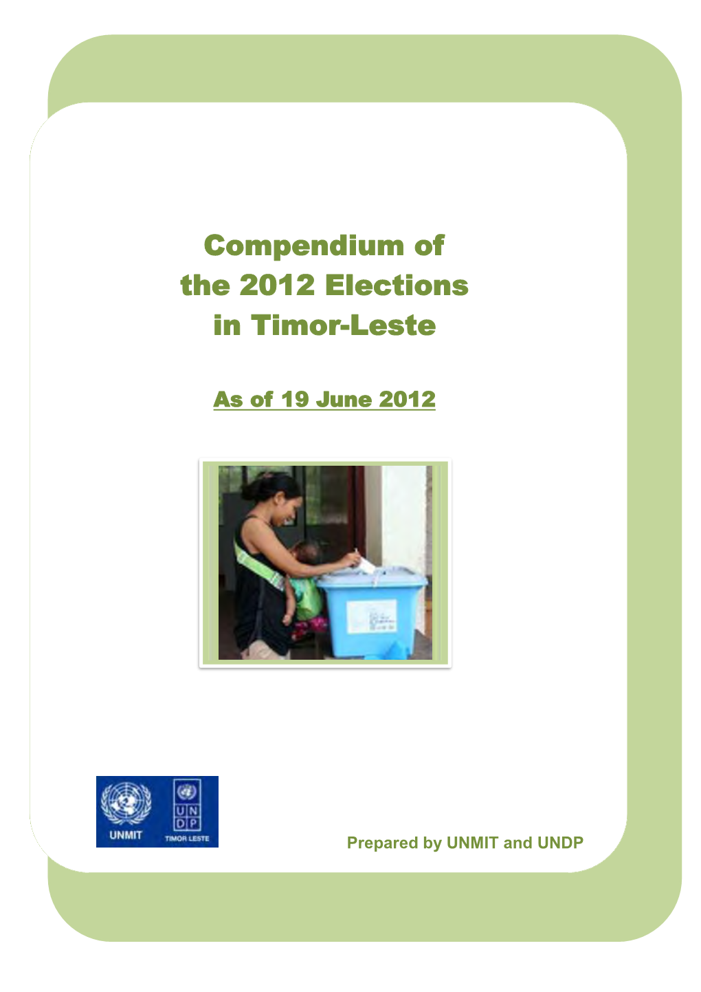 Compendium of the 2012 Elections in Timor-Leste