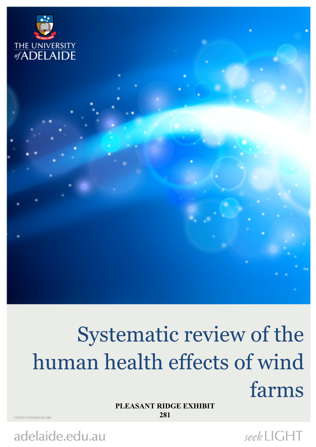 Systematic Review of Human Health Effets of Wind Farms