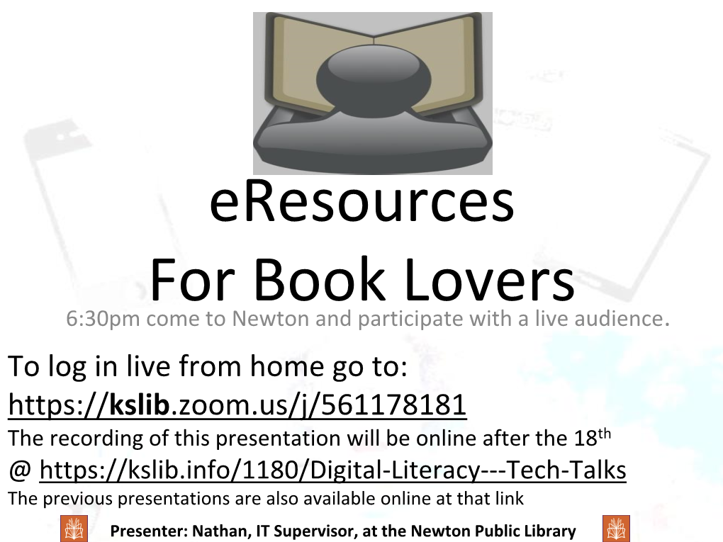 Eresources for Book Lovers 6:30Pm Come to Newton and Participate with a Live Audience