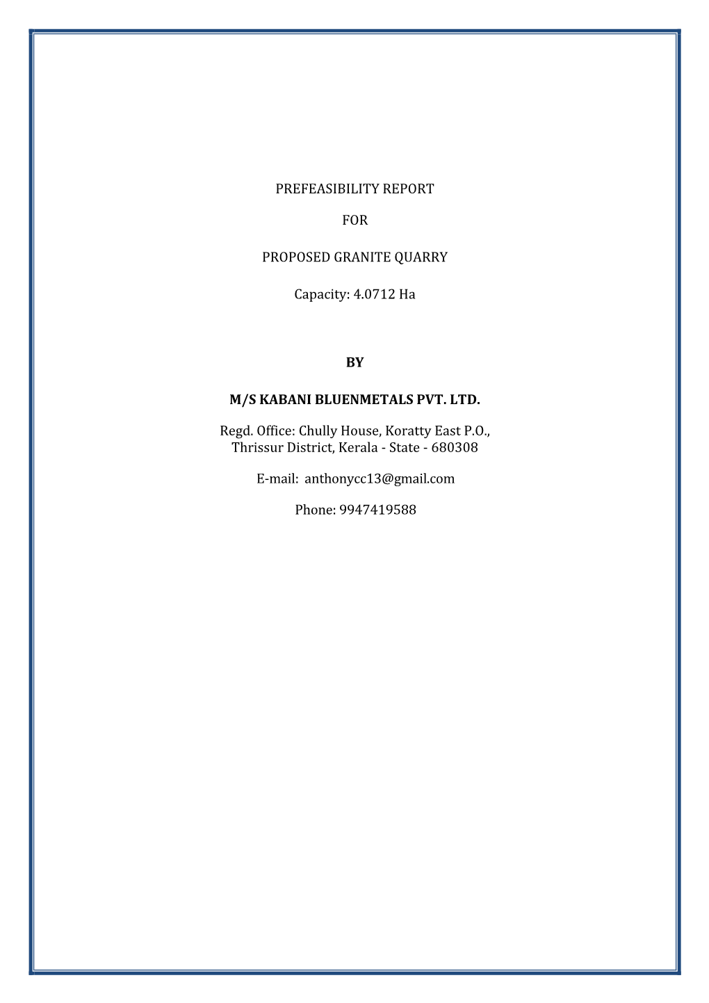 Prefeasibility Report for Proposed Granite Quarry