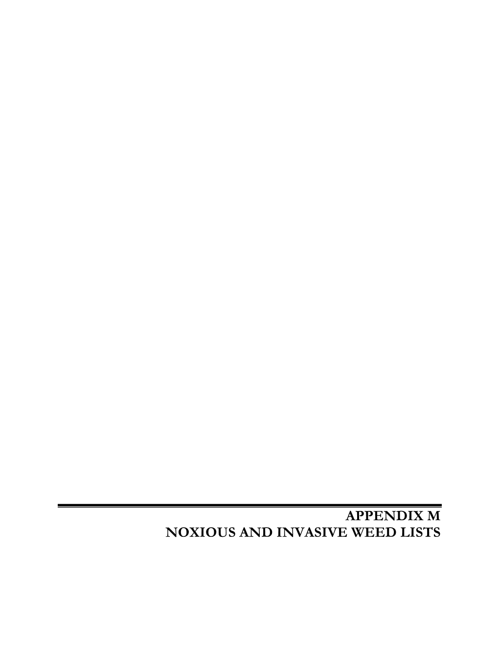 Appendix M Noxious and Invasive Weed Lists Ppendix Oxious and Nvasive Eed Ists