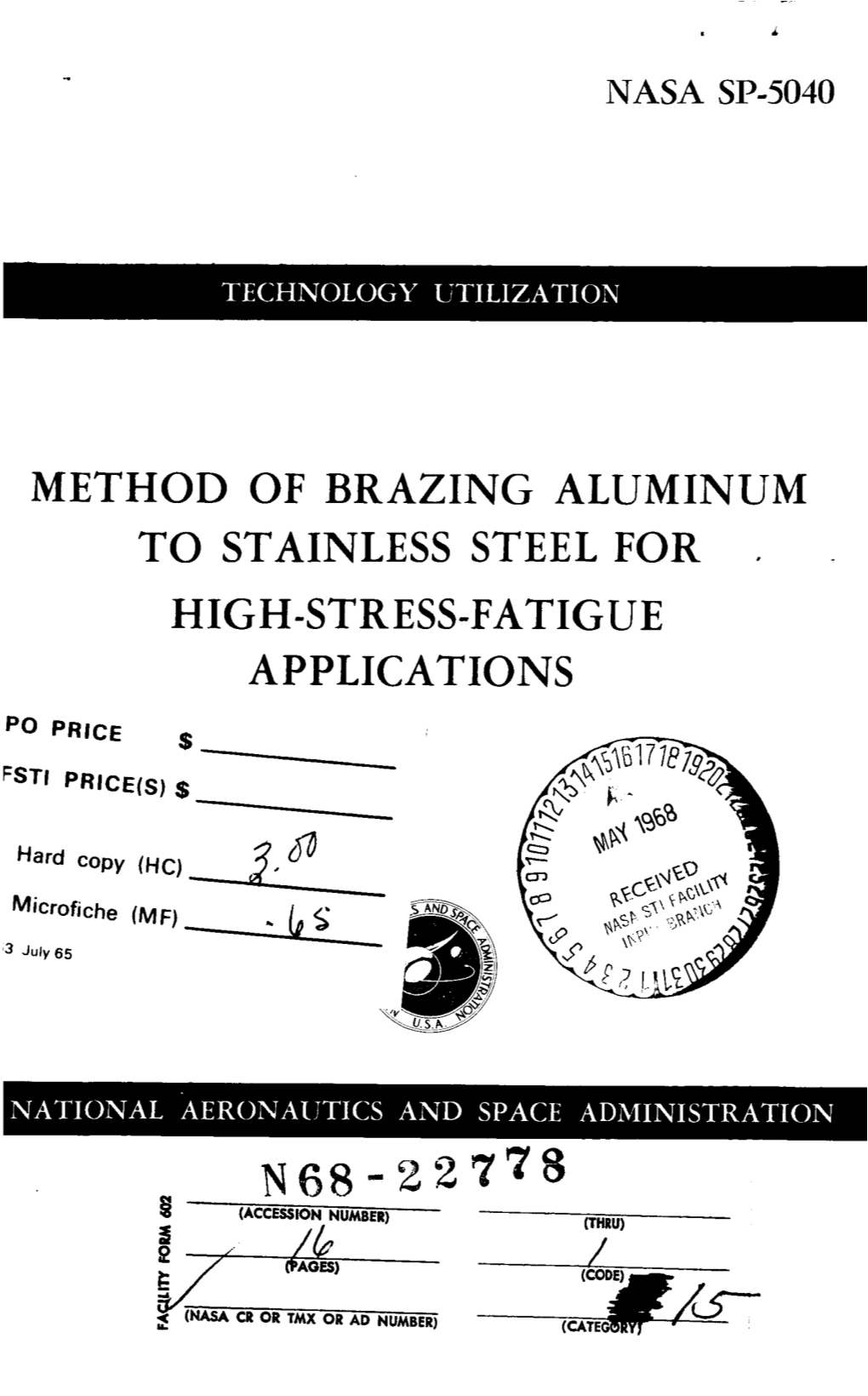 Method of Brazing Aluminum to Stainless Steel for , High-Stress