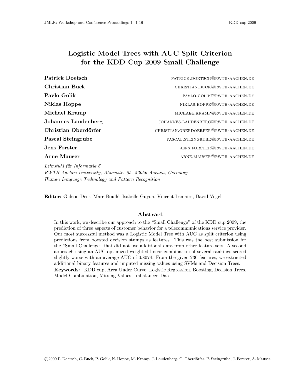 Logistic Model Trees with AUC Split Criterion for the KDD Cup 2009 Small Challenge