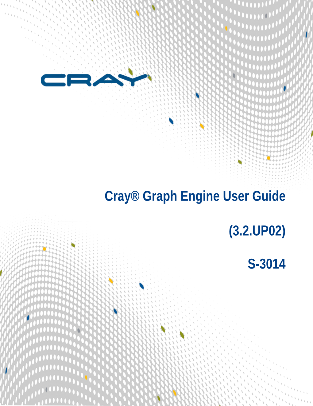 Cray® Graph Engine User Guide