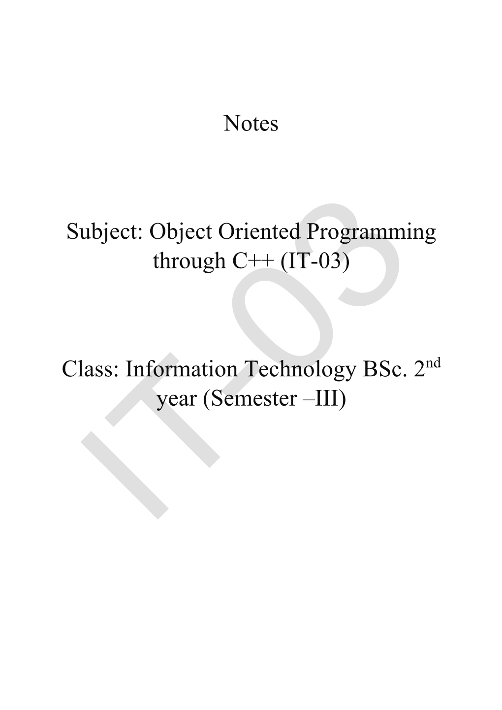 Object Oriented Programming Through C++ (IT-03) Class
