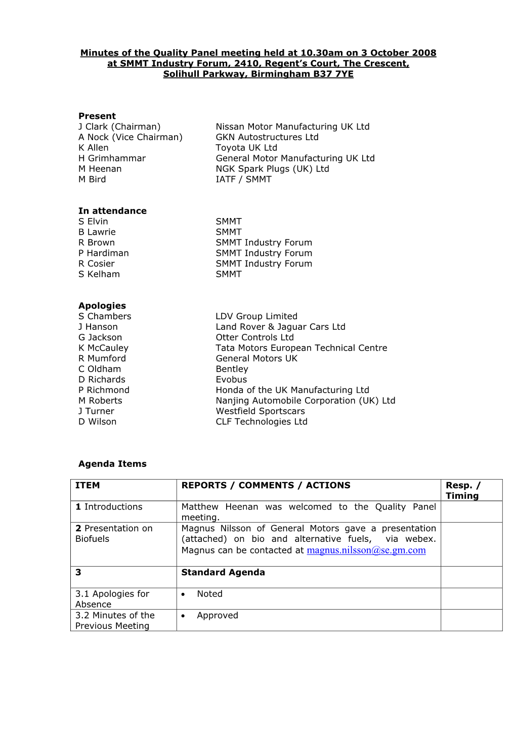 Minutes of the Quality Panel Meeting Held at 10.30Am on 3 October 2008