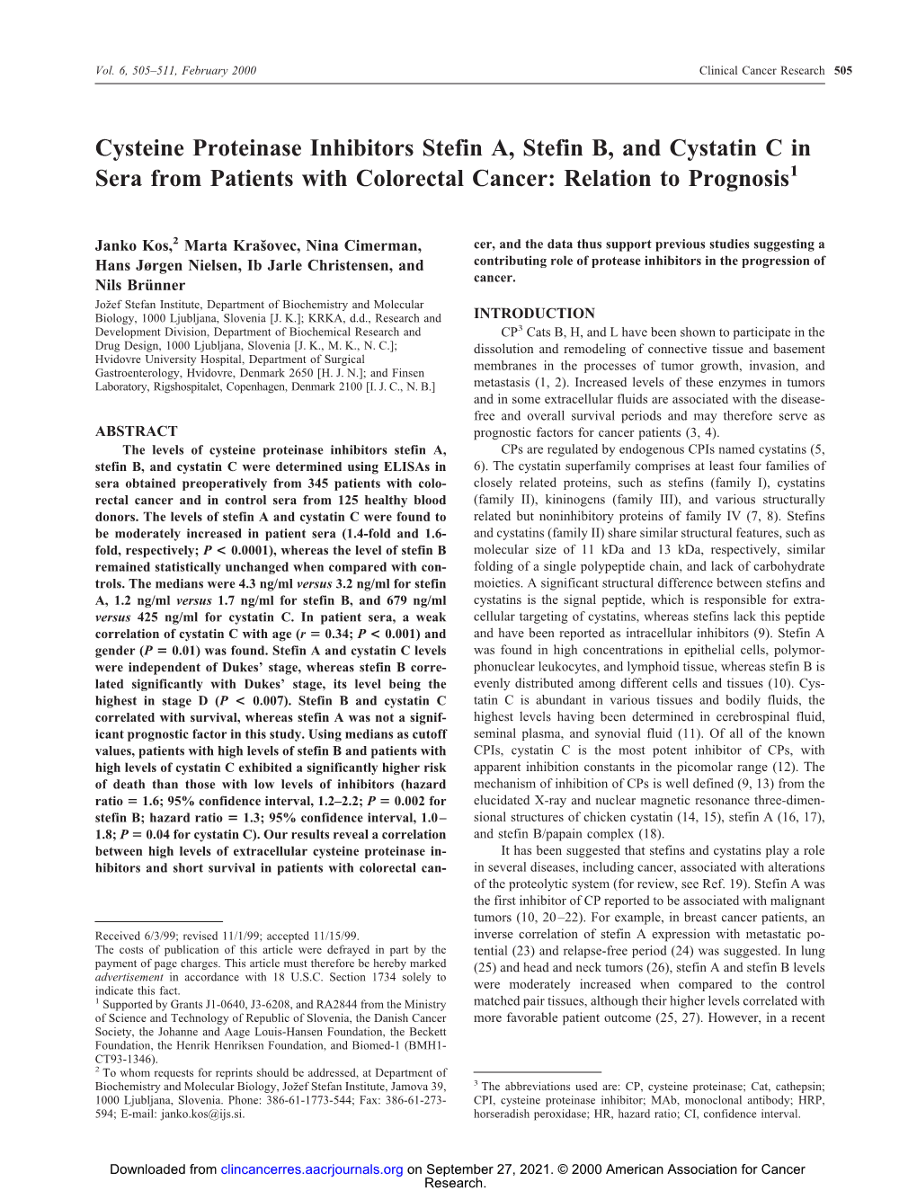 Cysteine Proteinase Inhibitors Stefin A, Stefin B, and Cystatin C in Sera from Patients with Colorectal Cancer: Relation to Prognosis1