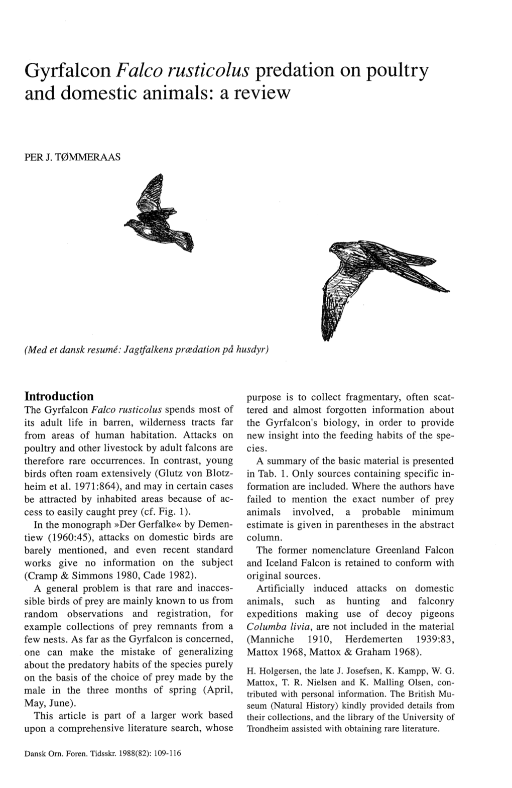 Gyrf Al Con F Alco Rusticolus Predation on Poultry and Dornes Tic Animals: A