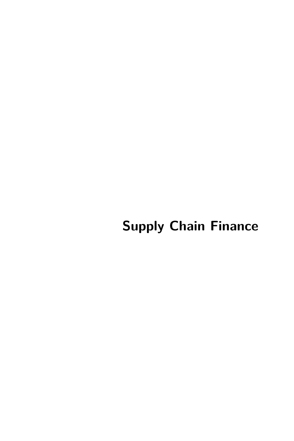 Supply Chain Finance Other Titles in Foundations and Trends R in Technology, Information and Operations Management