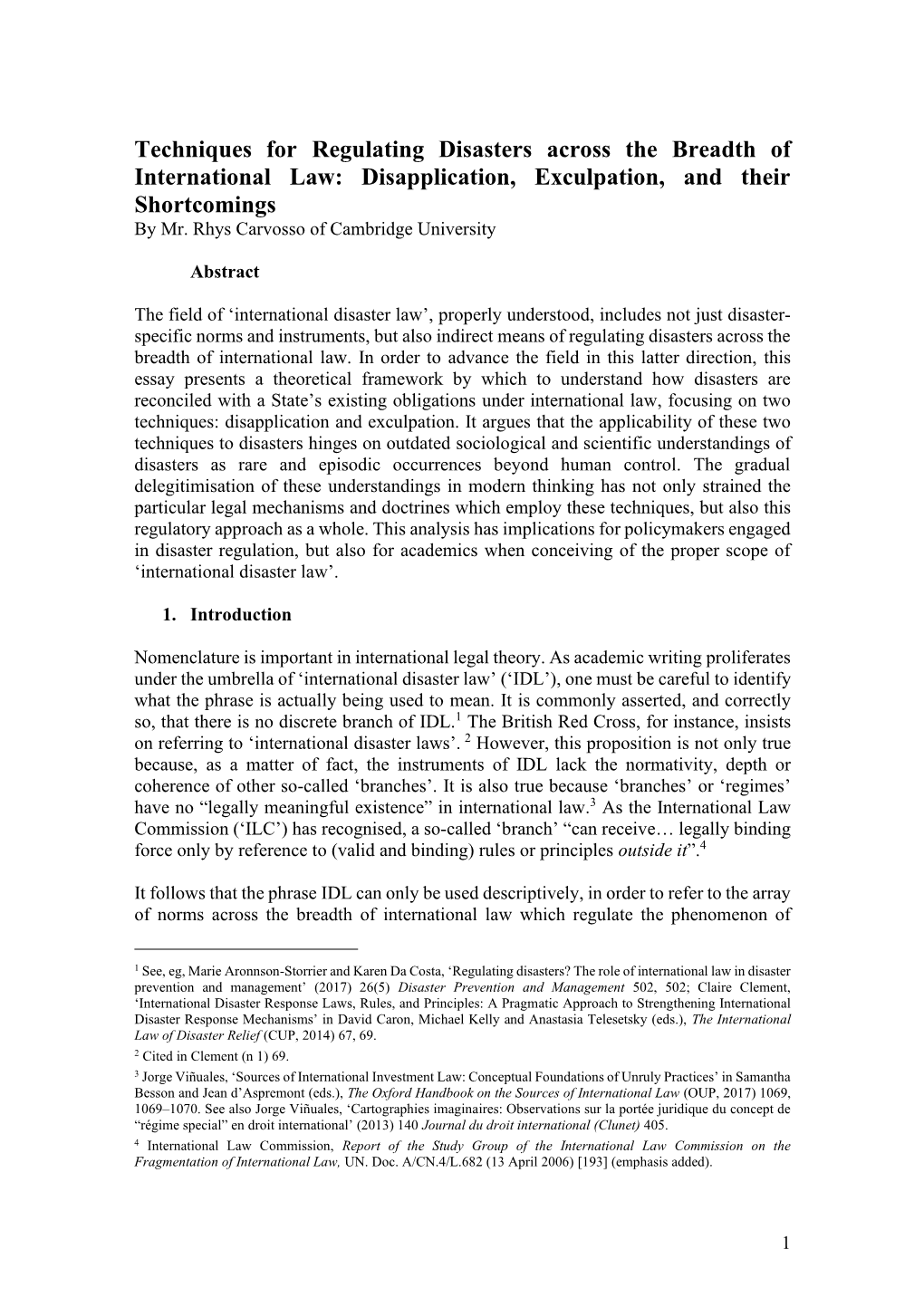 Techniques for Regulating Disasters Across the Breadth of International Law: Disapplication, Exculpation, and Their Shortcomings by Mr