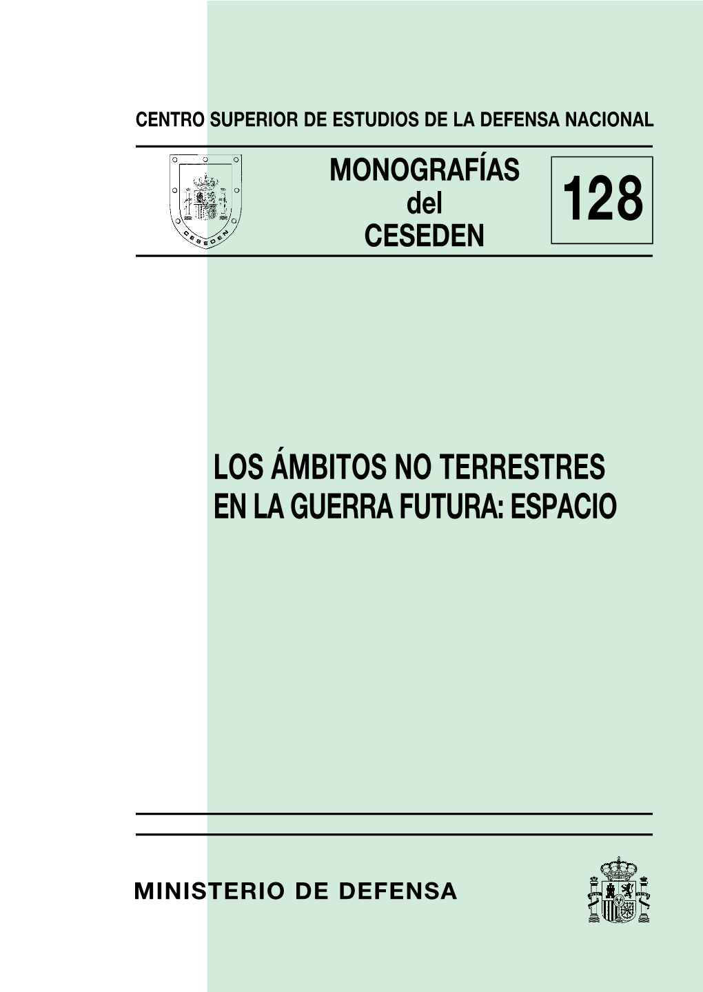 Los Ámbitos No Terrestres En La Guerra Futura: Espacio