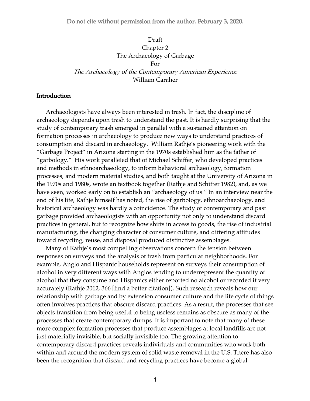 The Archaeology of Garbage for the Archaeology of the Contemporary American Experience William Caraher