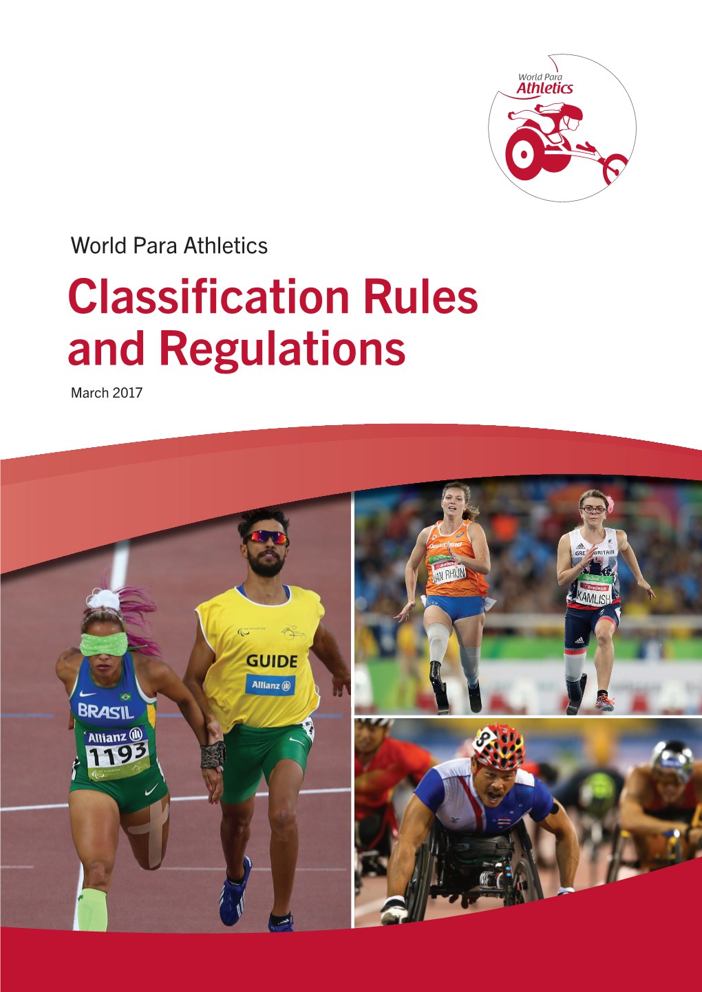 World Para Athletics Classification Rules and Regulations, March 2017 2