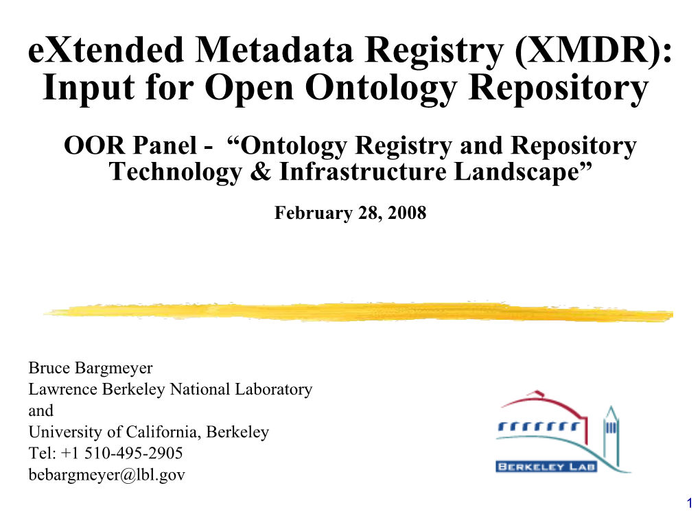 XMDR): Input for Open Ontology Repository OOR Panel - “Ontology Registry and Repository Technology & Infrastructure Landscape”
