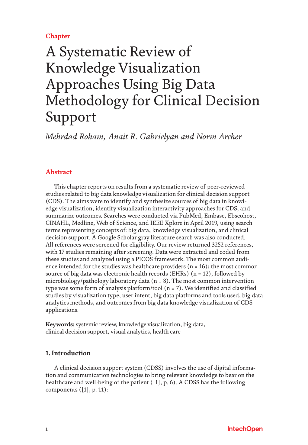 A Systematic Review of Knowledge Visualization Approaches Using Big Data Methodology for Clinical Decision Support Mehrdad Roham, Anait R