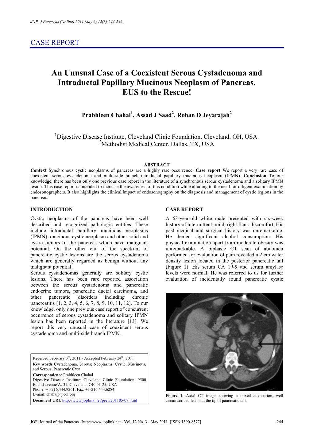 Coexistent An Unusual Case of a Coexistent Serous Cystadenoma and Intraductal ...