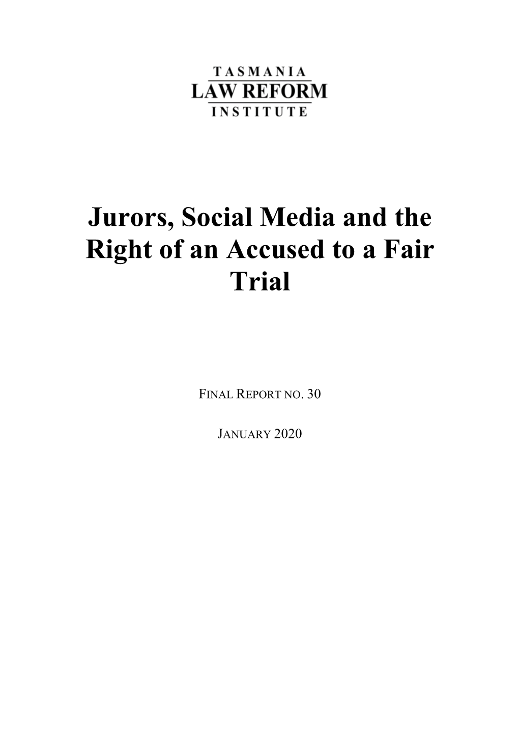 Jurors, Social Media and the Right of an Accused to a Fair Trial