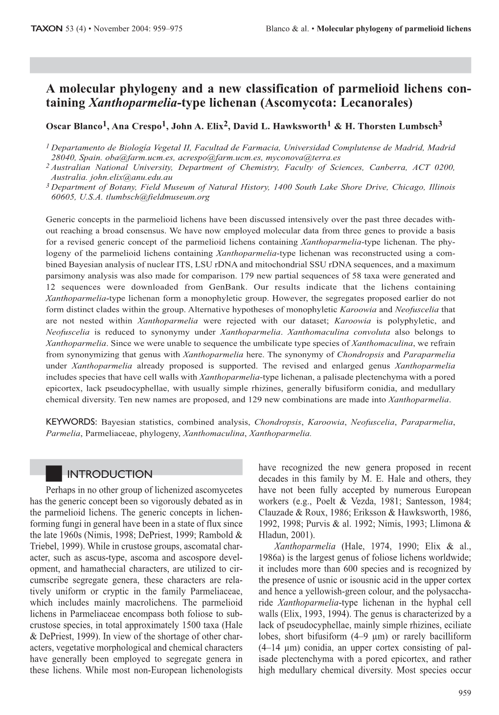 A Molecular Phylogeny and a New Classification of Parmelioid Lichens Con- Taining Xanthoparmelia-Type Lichenan (Ascomycota: Lecanorales)