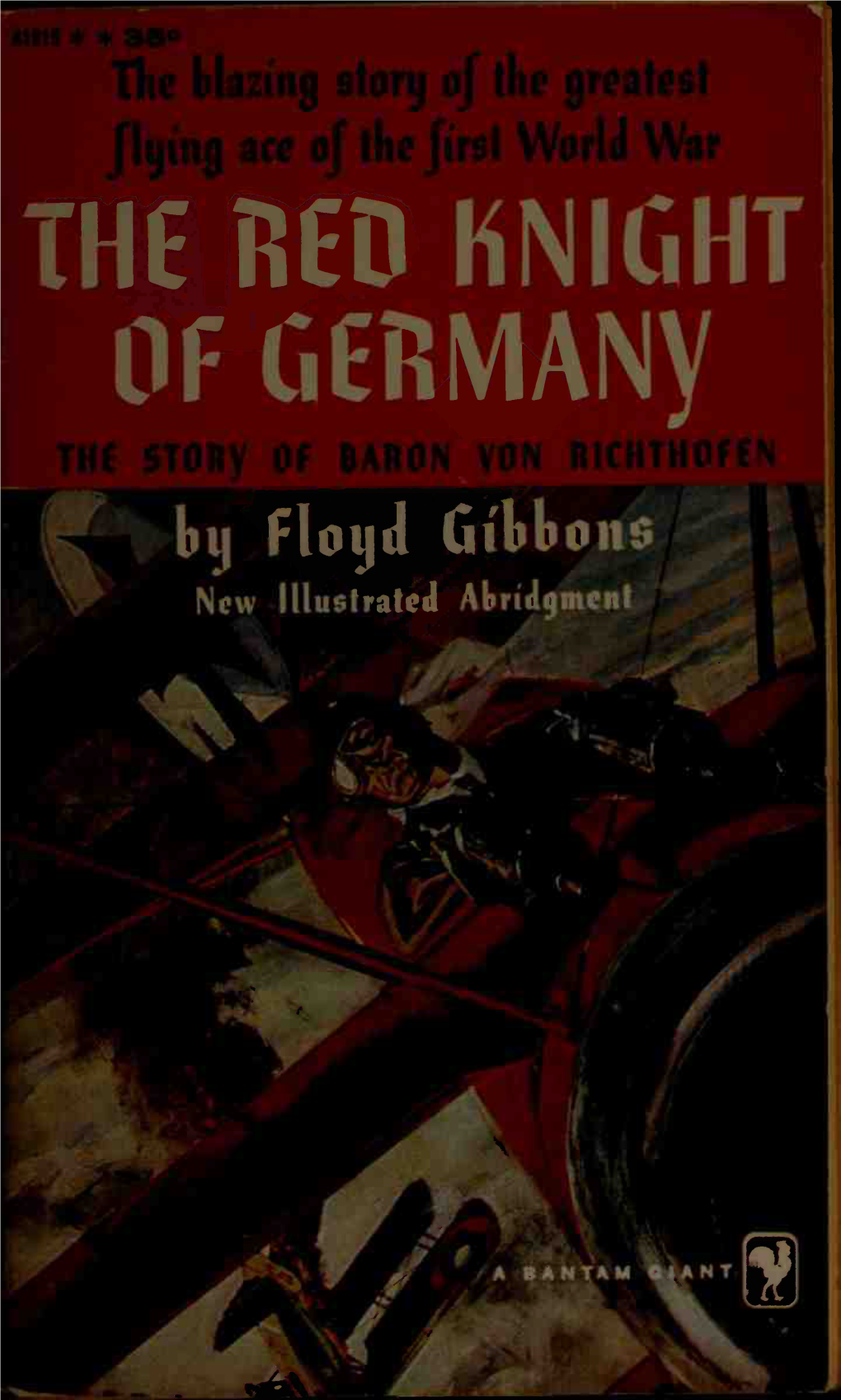 OF GERMAN Story of BARON VON RICHTHOFEN ^ Bij Floijd Gitto W New Luuslratcd Abridgmentabridami