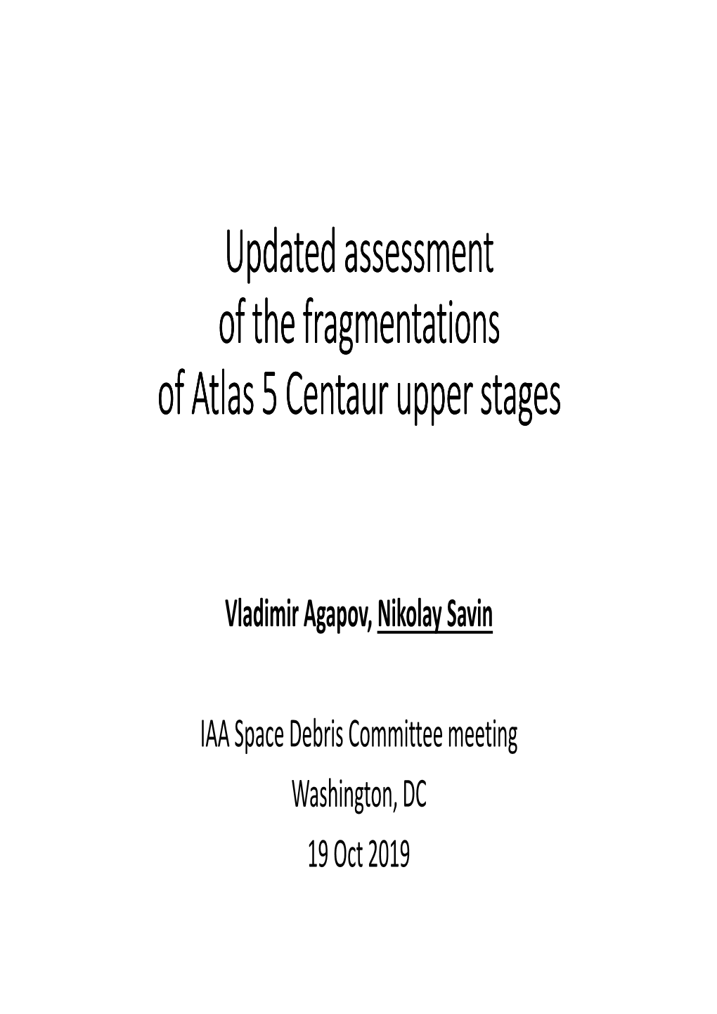 14. Updates on Centaur Fragmentations Savin