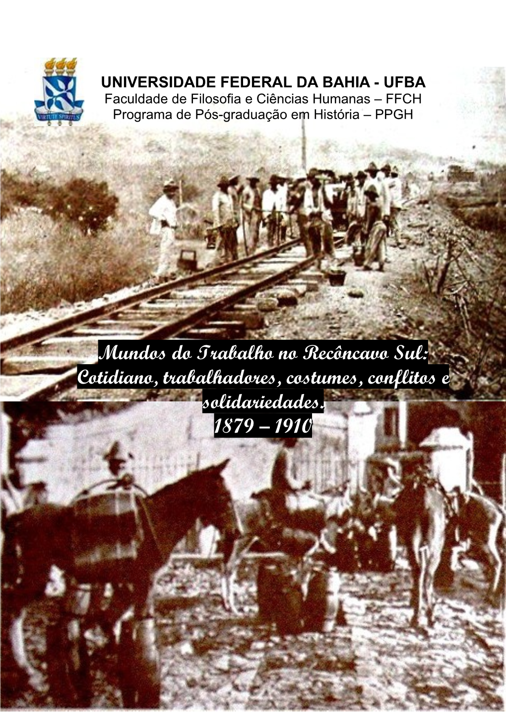 Cotidiano, Trabalhadores, Costumes, Conflitos E Solidariedades. 1879 – 1910