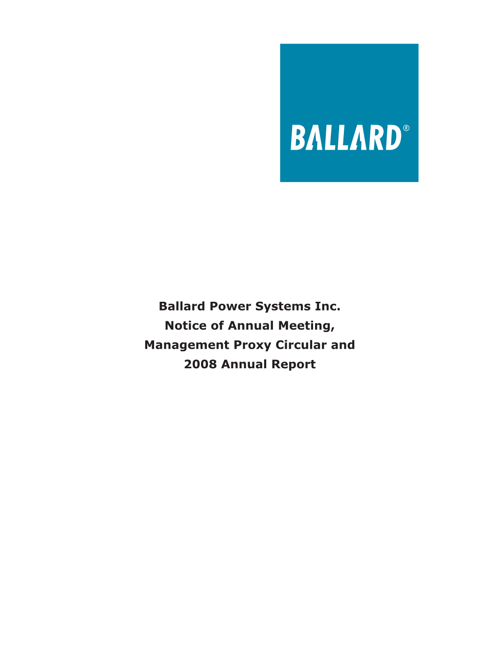 Ballard Power Systems Inc. Notice of Annual Meeting, Management Proxy Circular and 2008 Annual Report