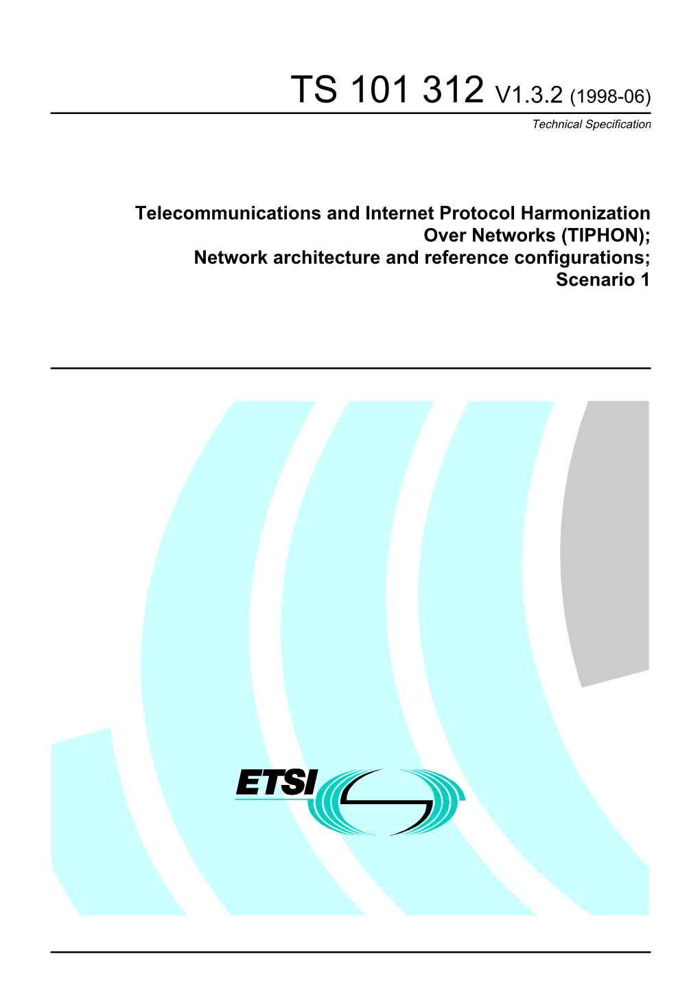 TS 101 312 V1.3.2 (1998-06) Technical Specification