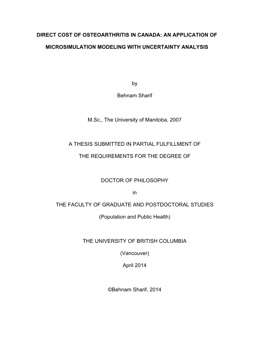 DIRECT COST of OSTEOARTHRITIS in CANADA: an APPLICATION of MICROSIMULATION MODELING with UNCERTAINTY ANALYSIS by Behnam Sharif M