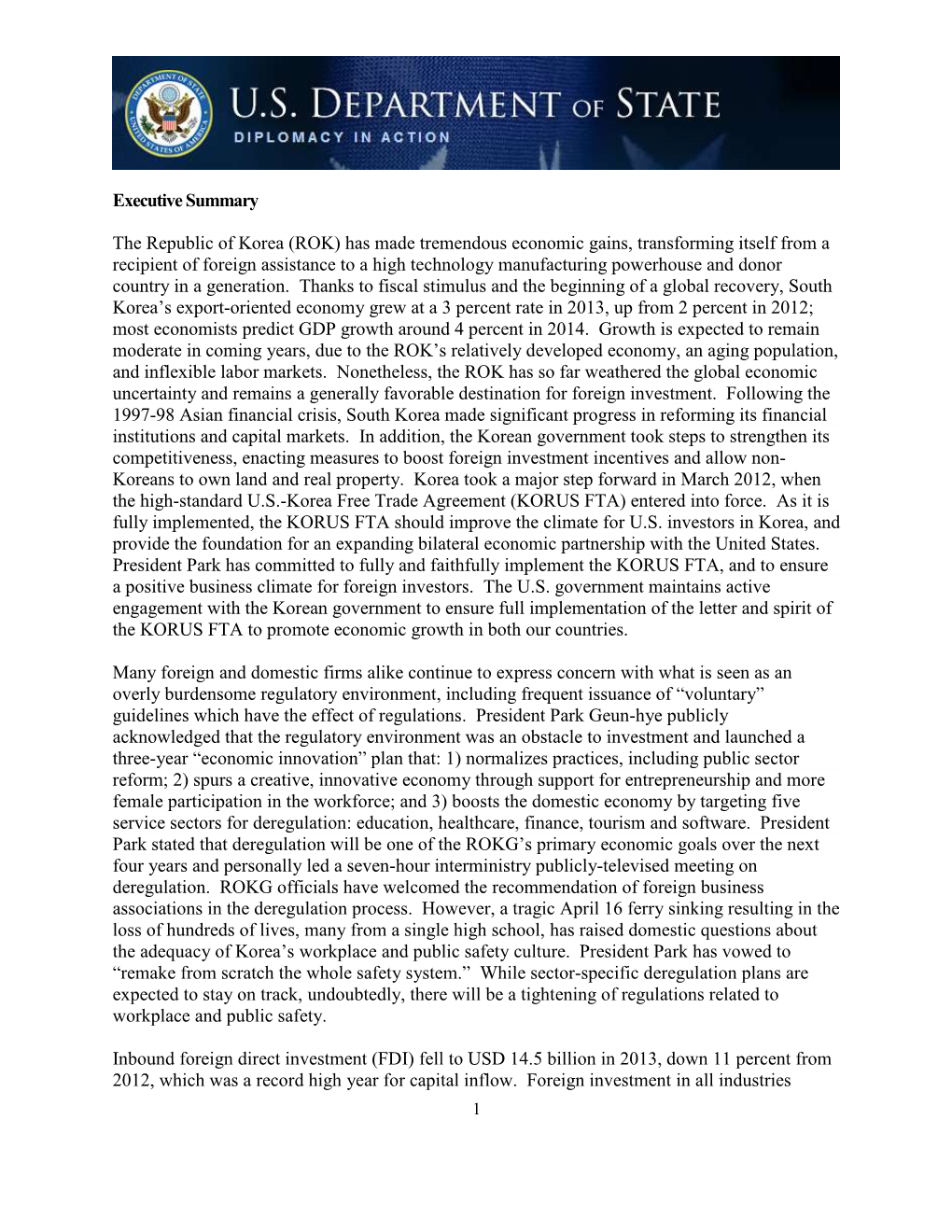 Executive Summary the Republic of Korea (ROK) Has Made Tremendous Economic Gains, Transforming Itself from a Recipient of Foreig