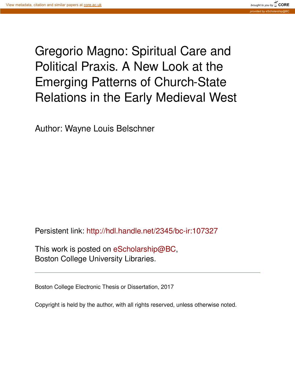 Spiritual Care and Political Praxis. a New Look at the Emerging Patterns of Church-State Relations in the Early Medieval West