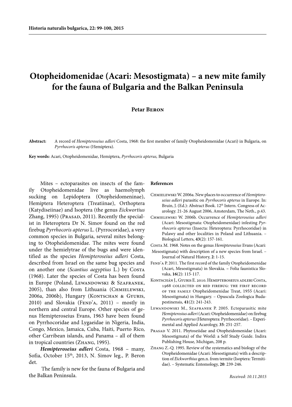 Acari: Mesostigmata) – a New Mite Family for the Fauna of Bulgaria and the Balkan Peninsula