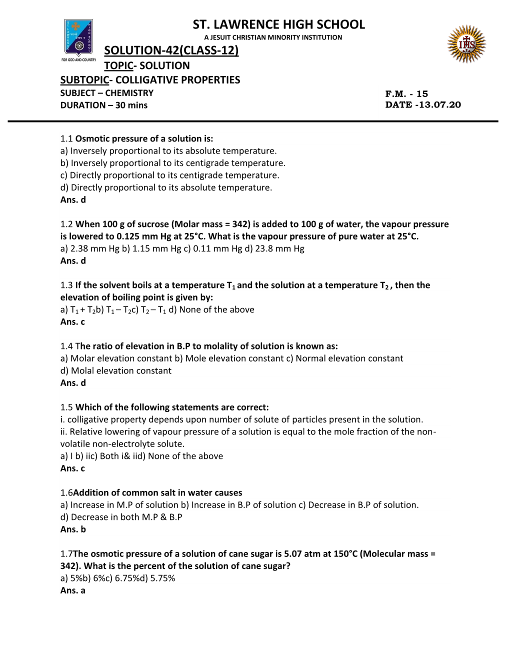 St. Lawrence High School a Jesuit Christian Minority Institution Solution-42(Class-12) Topic- Solution Subtopic- Colligative Properties Subject – Chemistry F.M