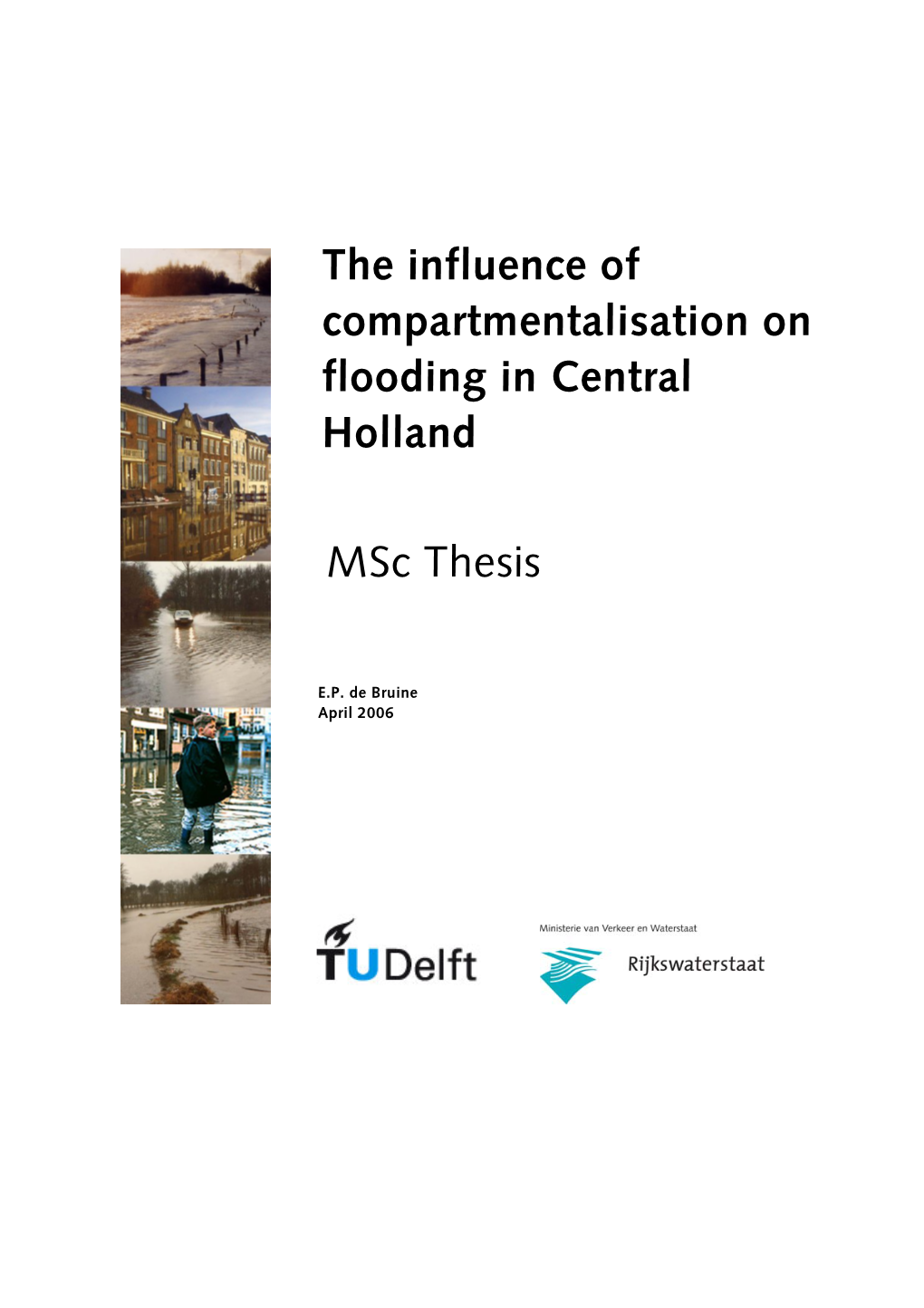 The Influence of Compartmentalisation on Flooding in Central Holland Msc