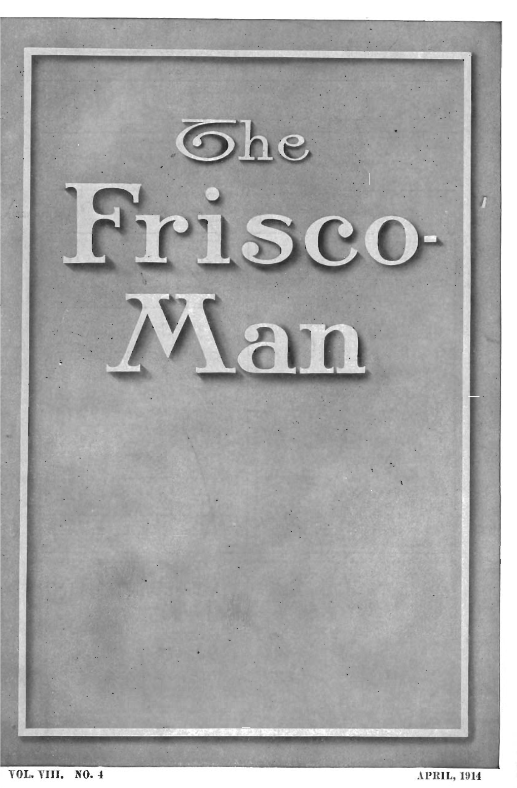 The Frisco-Man, April 1914