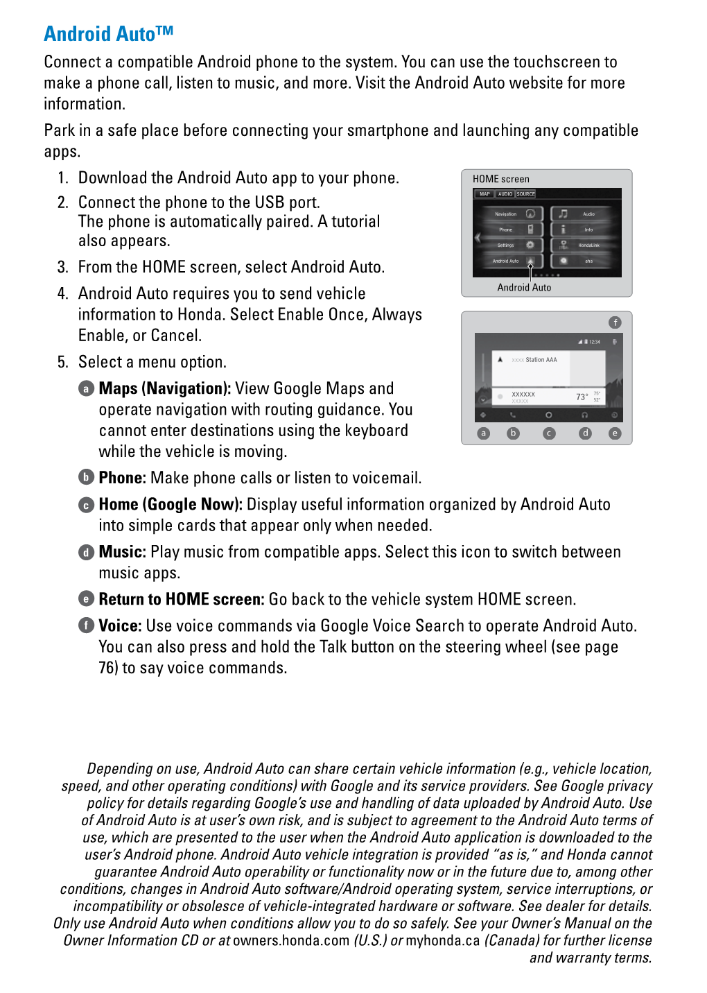 Android Auto™ Connect a Compatible Android Phone to the System