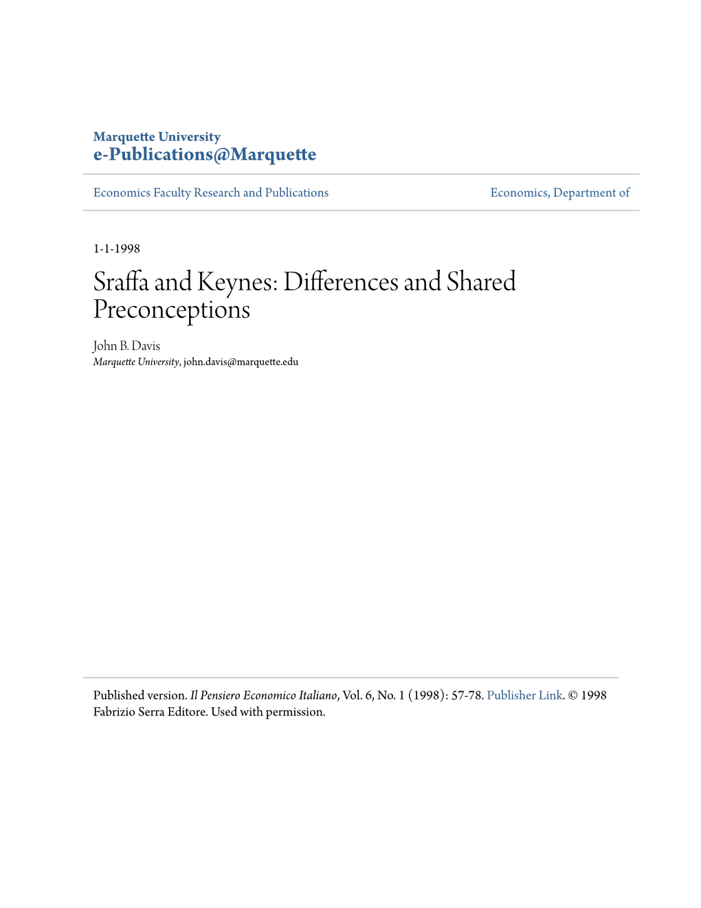 Sraffa and Keynes: Differences and Shared Preconceptions John B