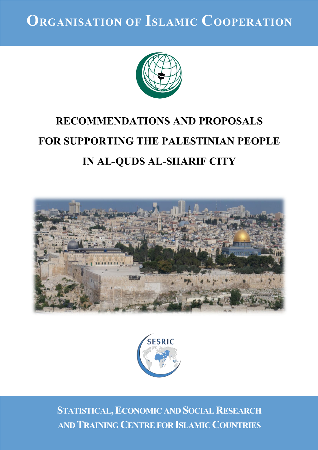 Recommendations and Proposals for Supporting the Palestinian People in Al-Quds Al-Sharif City