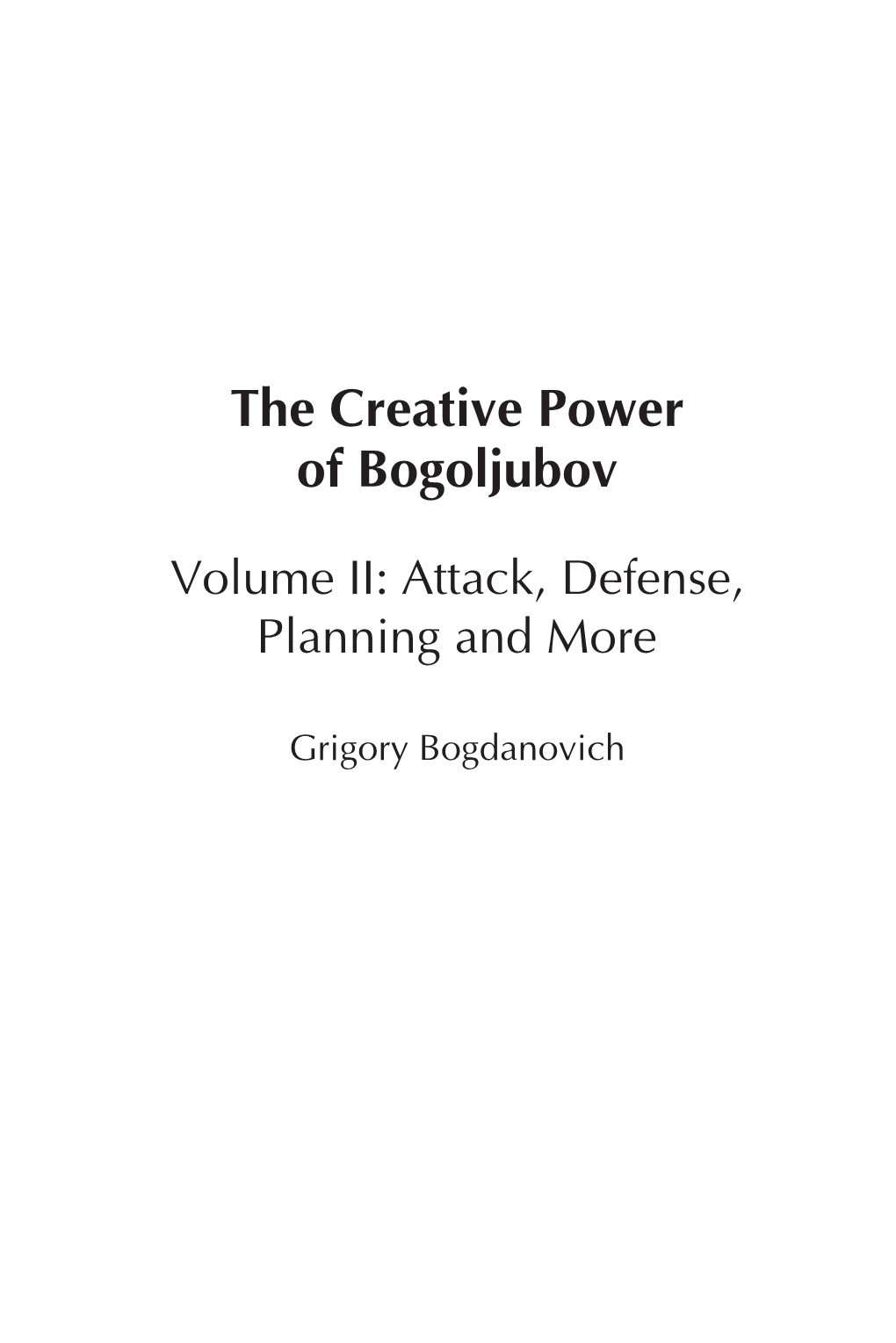 The Creative Power of Bogoljubov