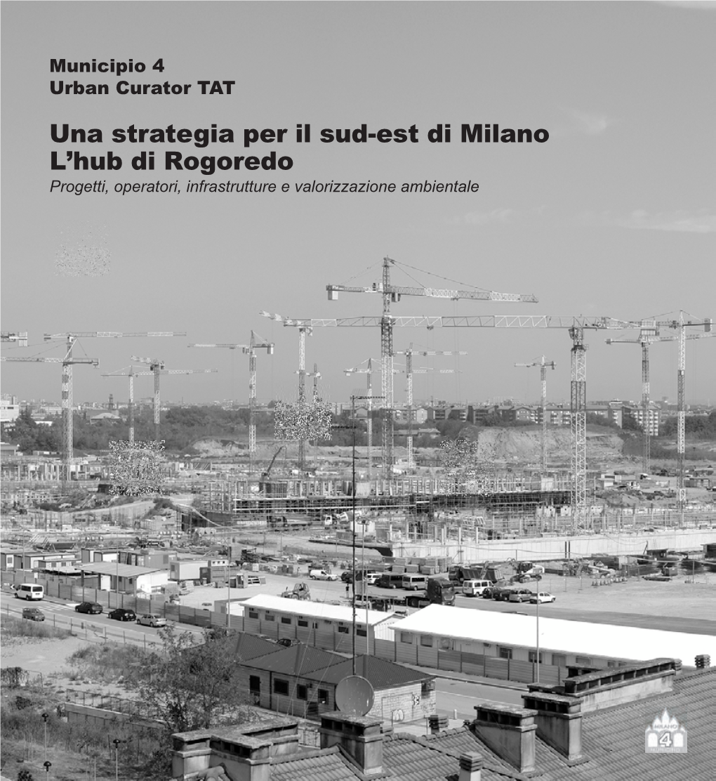 Una Strategia Per Il Sud-Est Di Milano L'hub Di Rogoredo