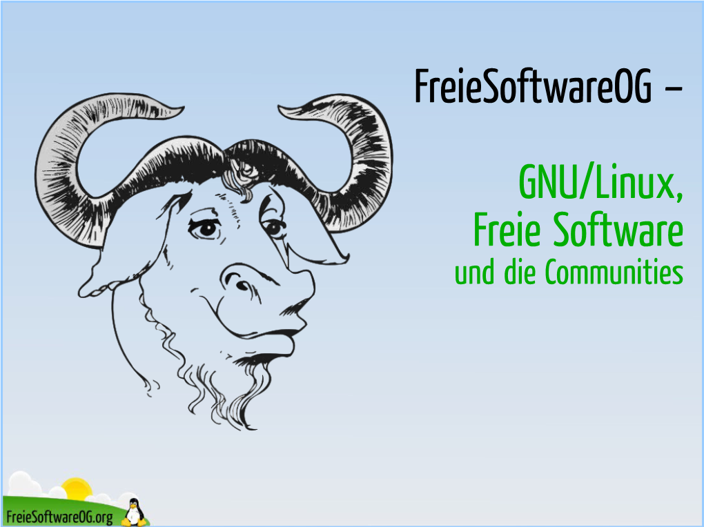 GNU/Linux, Freie Software Und Die Communities