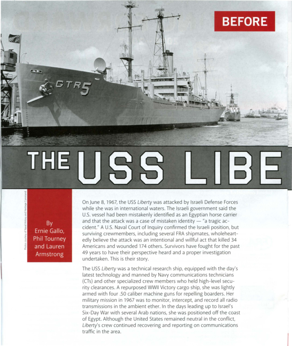 On June 8, 1967, the USS Liberty Was Attacked by Israeli Defense Forces While She Was in International Waters