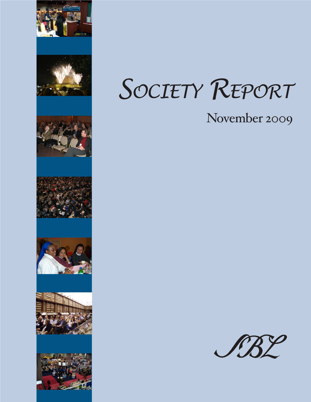 Society Report November 2009 from the Executive Director