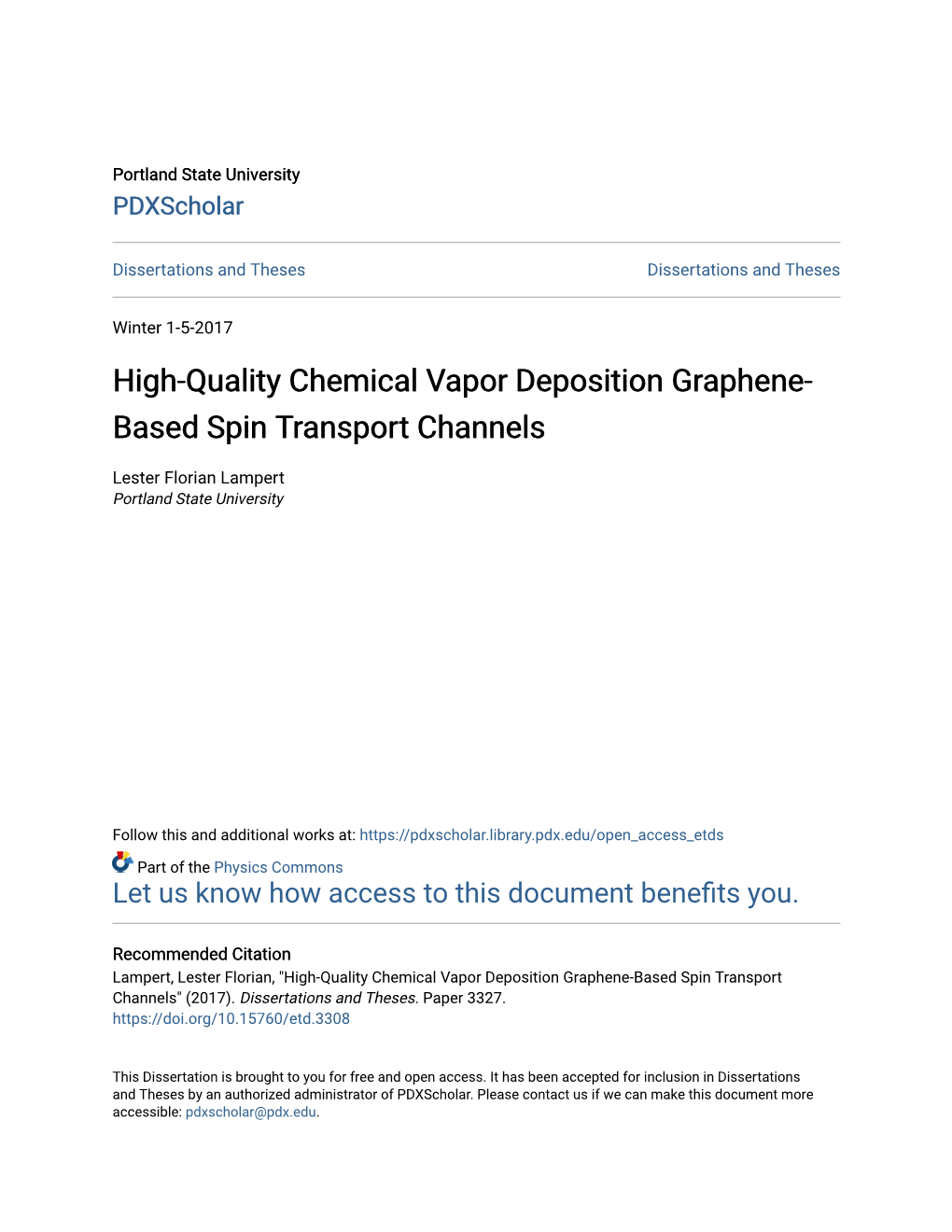 High-Quality Chemical Vapor Deposition Graphene-Based Spin Transport Channels" (2017)
