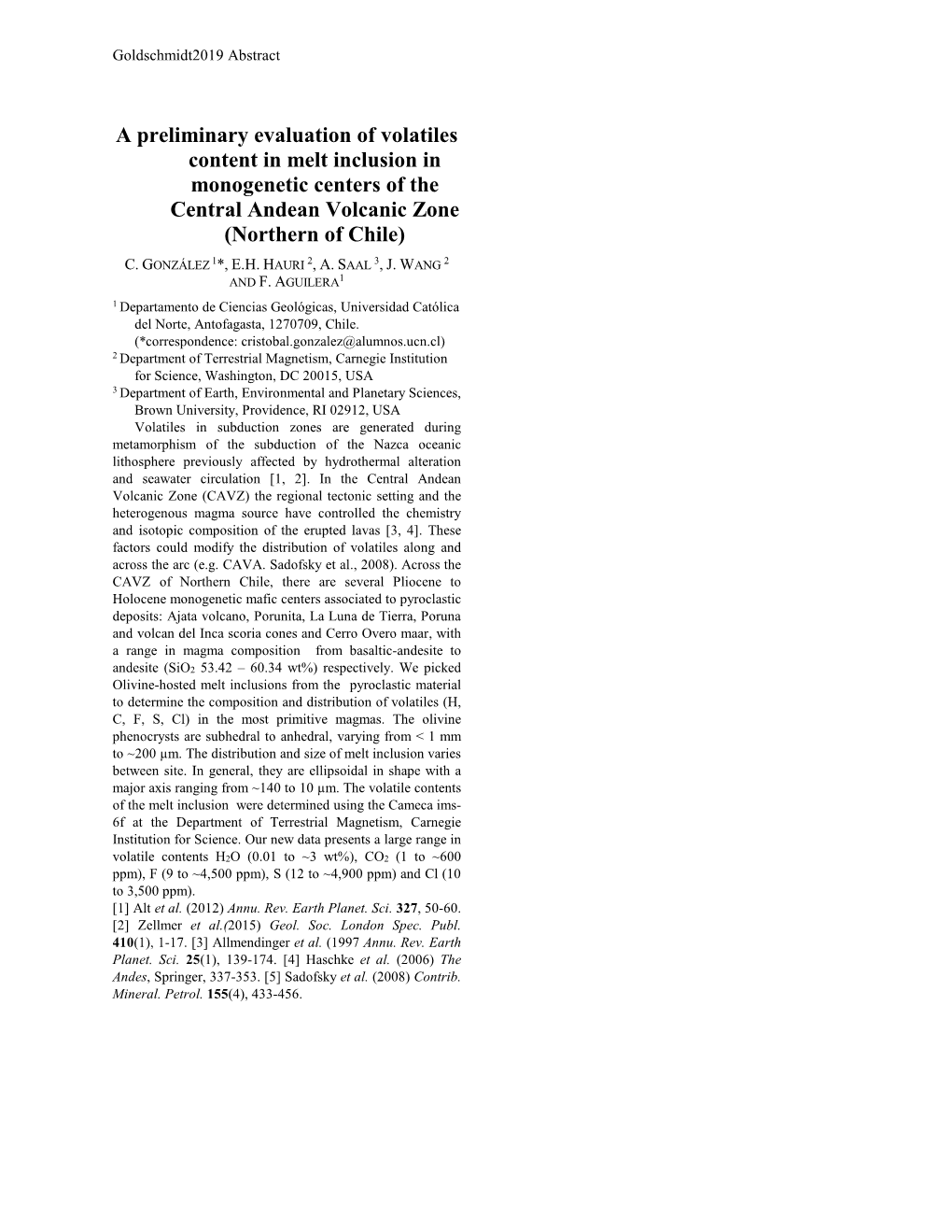 A Preliminary Evaluation of Volatiles Content in Melt Inclusion in Monogenetic Centers of the Central Andean Volcanic Zone (Northern of Chile)