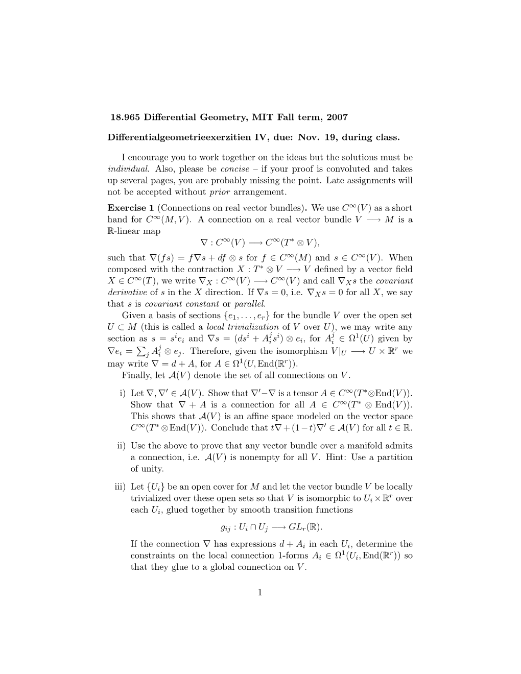 18.965 Differential Geometry, MIT Fall Term, 2007 Differentialgeometrieexerzitien IV, Due: Nov. 19, During Class. I Encourage Yo