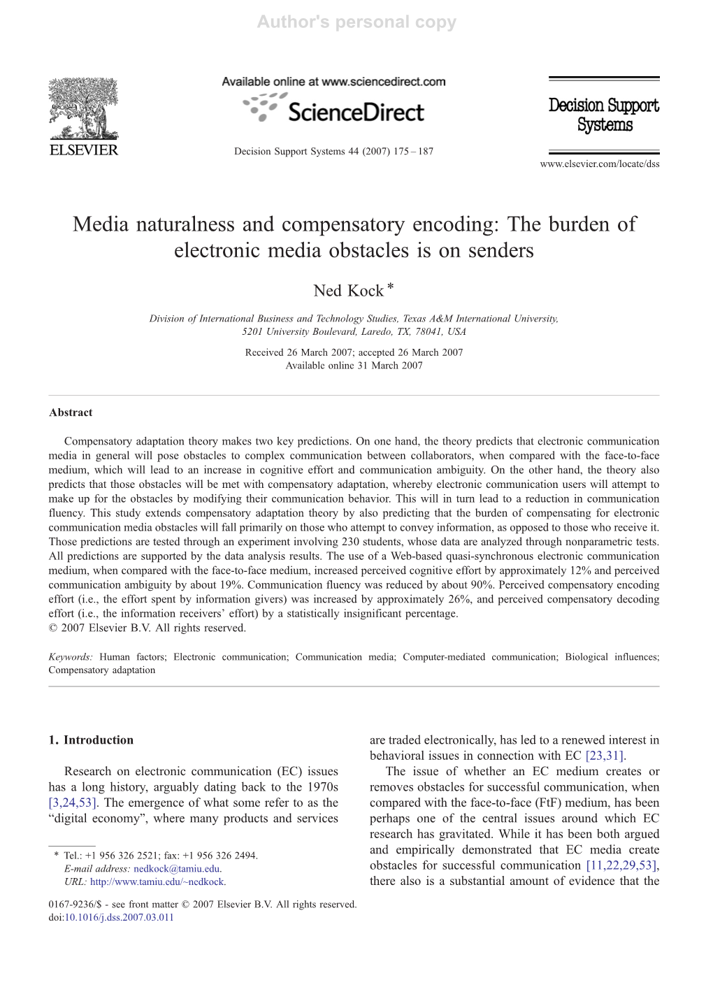 Media Naturalness and Compensatory Encoding: the Burden of Electronic Media Obstacles Is on Senders ⁎ Ned Kock