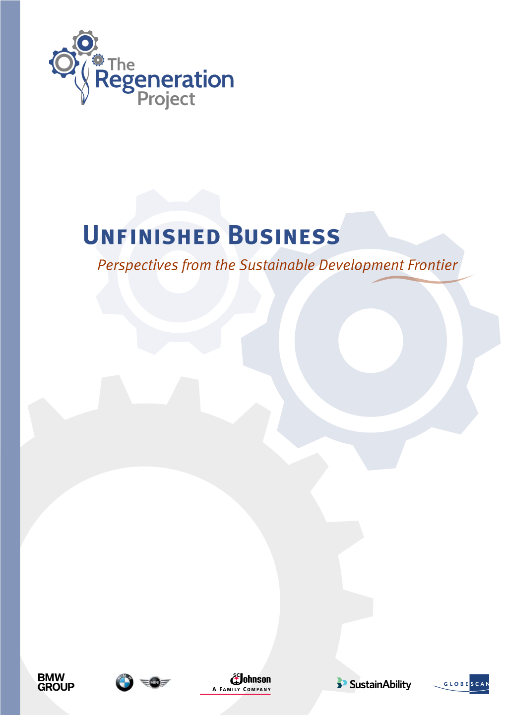 Unfinished Business Perspectives from the Sustainable Development Frontier