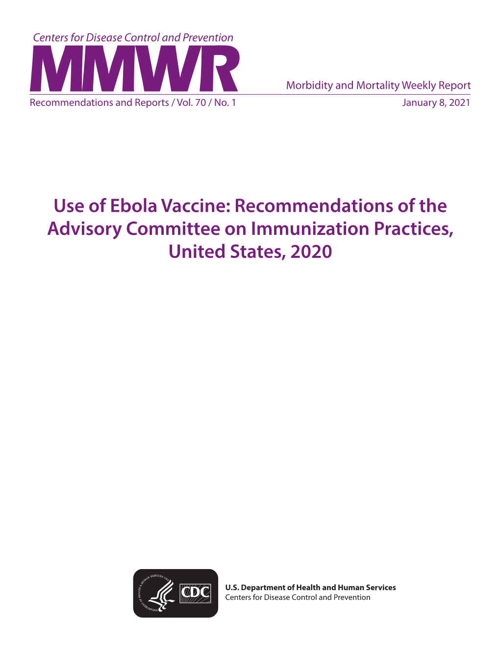 Use of Ebola Vaccine: Recommendations of the Advisory Committee on Immunization Practices, United States, 2020