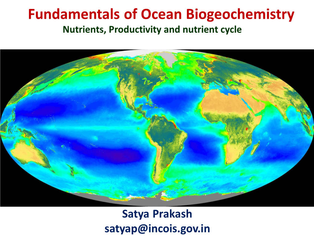 Fundamentals of Ocean Biogeochemistry Nutrients, Productivity and Nutrient Cycle